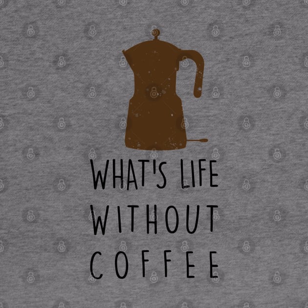 What's life without coffee by throwback